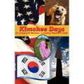 Kimchee Days, Or, Stoned-Cold Warriors - Paperback