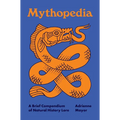 Mythopedia: A Brief Compendium of Natural History Lore - Hardcover