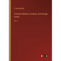 Yorkshire Oddities, Incidents, and Strange Events: Vol. II - Paperback
