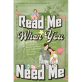 Read Me When You Need Me: A Collection of Heartfelt Messages for Every Moment - A Personalized Collection of 120 Sentimental Prompts, Thoughtful Remin - Paperback