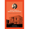 William J. Seymour and the Origins of Global Pentecostalism: A Biography and Documentary History - Paperback