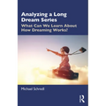 Analyzing a Long Dream Series: What Can We Learn About How Dreaming Works? - Paperback