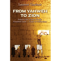 From Yahweh to Zion: Jealous God, Chosen People, Promised Land...Clash of Civilizations - Paperback