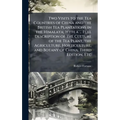 Two Visits to the Tea Countries of China and the British Tea Plantations in the Himalaya; With a ... Full Description of the Culture of the Tea Plant, - Hardcover
