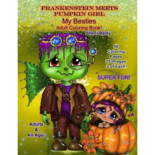 Frankenstein Meets Pumpkin Girl My Besties Adult Coloring Book - Paperback