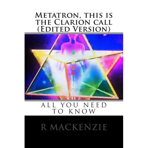 Metatron, this is the Clarion call (Edited Version) - Paperback
