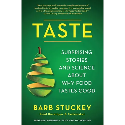 Taste: Surprising Stories and Science about Why Food Tastes Good - Paperback