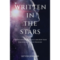 Written in the Stars: Understanding Astrology and How Your Star Sign Influences Your Life - Paperback