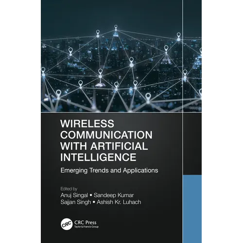Wireless Communication with Artificial Intelligence: Emerging Trends and Applications - Paperback