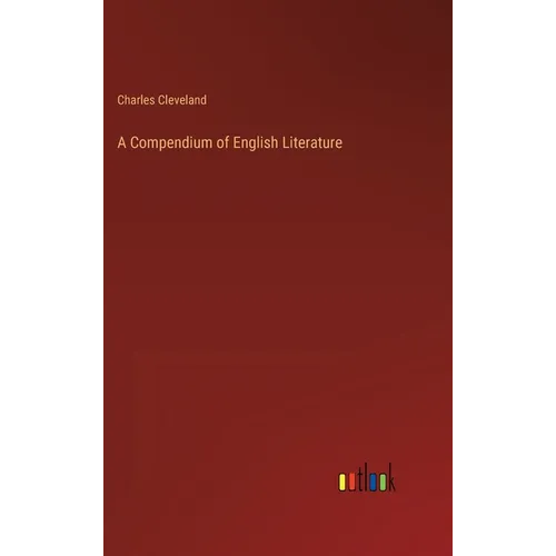 A Compendium of English Literature - Hardcover