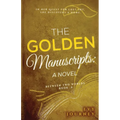The Golden Manuscripts: A Novel: A Novel - Paperback