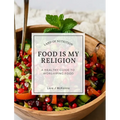 Food is My Religion - Hardcover