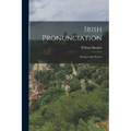Irish Pronunciation: Practice And Theory - Paperback