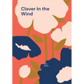 Clover In the Wind: Incredible journey to parenthood - Paperback