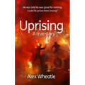 Uprising: A True Story: As Portrayed on SMALL AXE, A Collection of Five Films - Paperback