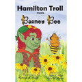 Hamilton Troll Meets Barney Bee - Hardcover