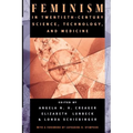 Feminism in Twentieth-Century Science, Technology, and Medicine - Paperback