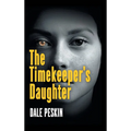 The Timekeeper's Daughter - Hardcover