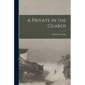 A Private in the Guards - Paperback