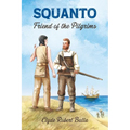 Squanto, Friend of the Pilgrams - Paperback