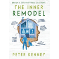 The Inner Remodel: Design A Life That Feels Like Home - Hardcover