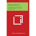 Oahspe Bible V2: A New Bible In The Words Of Jehovih And His Angel Embassadors - Hardcover