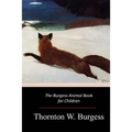 The Burgess Animal Book for Children - Paperback