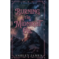 Burning the Midnight Oil - Paperback