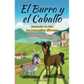 El burro y el caballo: Escenarios de vida con perspectivas diferentes - Paperback
