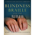Blindness, Braille and the Bible: A Christian Home Education Curriculum - Paperback