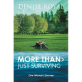 More Than > Just Surviving: One Woman's Journey - Paperback