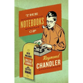 The Notebooks of Raymond Chandler: And English Summer: A Gothic Romance - Paperback