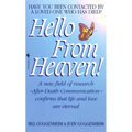 Hello from Heaven: A New Field of Research-After-Death Communication Confirms That Life and Love Are Eternal - Mass Market Paperbound