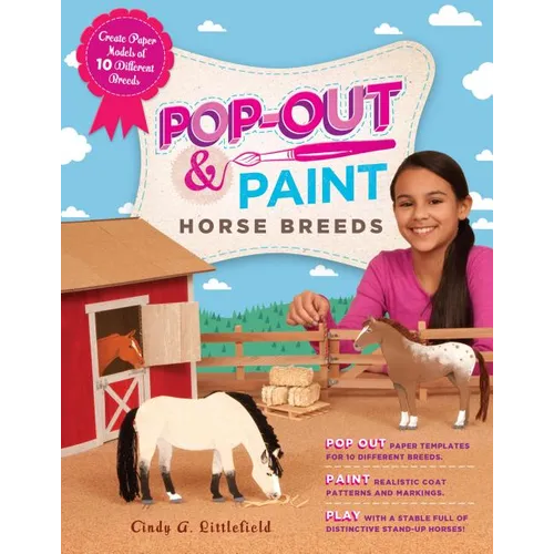 Pop-Out & Paint Horse Breeds: Create Paper Models of 10 Different Breeds - Paperback