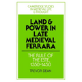 Land and Power in Late Medieval Ferrara: The Rule of the Este, 1350-1450 - Paperback
