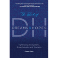 The Book of DH: Tightroping the Systems, Breakthroughs and Triumphs - Paperback