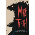 More Teeth: Stories of Horror and the Supernatural with Bite - Paperback