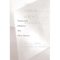 In Their Own Voices: Transracial Adoptees Tell Their Stories - Paperback