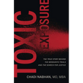 Toxic Exposure: The True Story Behind the Monsanto Trials and the Search for Justice - Hardcover