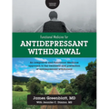 Functional Medicine for Antidepressant Withdrawal: An integrative and Functional Medicine approach to the treatment and prevention of antidepressant w - Paperback
