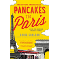 Pancakes in Paris: Living the American Dream in France - Paperback