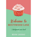 Welcome to Mistywood Lane - Paperback