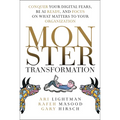 Monster Transformation: Conquer Your Digital Fears, Be AI Ready, and Focus on What Matters to Your Organization - Hardcover