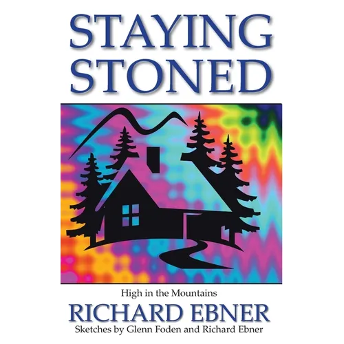 Staying Stoned: High in the Mountains - Paperback
