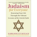 Judaism for Everyone: Renewing Your Life Through the Vibrant Lessons of the Jewish Faith - Hardcover