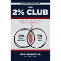 The 2% Club: Only 2% of the Population Have Pensions and $1M+ Saved - Paperback