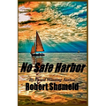No Safe Harbor - Paperback