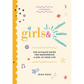 Girls &: The Ultimate Guide For Empowering A Girl In Your Life - Paperback