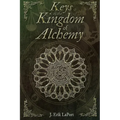 Keys to the Kingdom of Alchemy: Unlocking the Secrets of Basil Valentine's Stone (Paperback Color Edition) - Paperback
