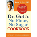 Dr. Gott's No Flour, No Sugar(tm) Cookbook - Paperback
